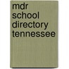 Mdr School Directory Tennessee door Onbekend