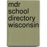 Mdr School Directory Wisconsin by Unknown