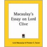 Macaulay's Essay On Lord Clive door Lord Macaulay