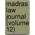 Madras Law Journal (Volume 12)