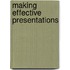 Making Effective Presentations