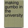 Making Gumbo In The University door Rupert W. Nacoste