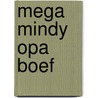 Mega Mindy opa boef by Unknown