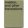 Maldon, And Other Translations door Michael Smith