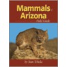 Mammals of Arizona Field Guide door Stan Tekiela