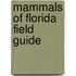 Mammals of Florida Field Guide