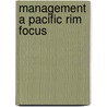 Management A Pacific Rim Focus door Onbekend