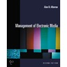 Management Of Electronic Media door Alan B. Albarran