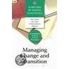 Managing Change and Transition door Richard Luecke