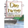 Die twee