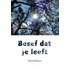 Besef dat je leeft