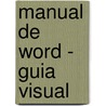 Manual de Word - Guia Visual by Adriana Cruz
