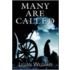 Many Are Called Few Are Chosen