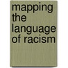 Mapping The Language Of Racism door Margaret Wetherell