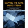 Mapping the Total Value Stream by Sheila R. Poling