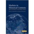 Markets in Historical Contexts