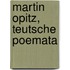 Martin Opitz, Teutsche Poemata