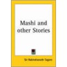 Mashi And Other Stories (1918) by Sir Rabindranath Tagore