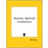 Masonic Spiritual Architecture