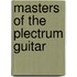 Masters of the Plectrum Guitar