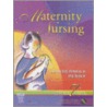 Maternity Nursing [with Cdrom] by Shannon E. Perry