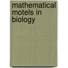 Mathematical Motels in Biology door John A. Rhodes