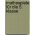 Mathespiele für die 5. Klasse