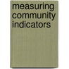 Measuring Community Indicators door Paul J. Gruenewald