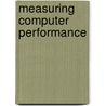 Measuring Computer Performance door Lilja David J.