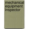Mechanical Equipment Inspector by Jack Rudman