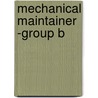 Mechanical Maintainer -Group B door Onbekend