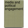 Media And Political Engagement door Peter Dahlgren