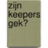 Zijn keepers gek?
