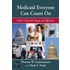 Medicaid Everyone Can Count on
