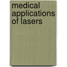 Medical Applications of Lasers door K. Mahesh