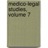 Medico-Legal Studies, Volume 7 door Clark Bell