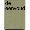 De Eenvoud by Michael Homan