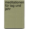 Meditationen für Tag und Jahr by Rudolf Steiner