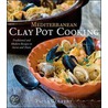 Mediterranean Clay Pot Cooking door Paula Wolfert