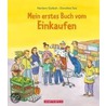 Mein erstes Buch vom Einkaufen by Norbert Golluch-Buberl