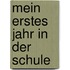 Mein erstes Jahr in der Schule