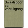 Dwaalspoor van vooruitgang by H. Knol
