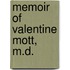 Memoir Of Valentine Mott, M.D.