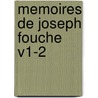 Memoires De Joseph Fouche V1-2 door Joseph Fouche