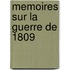 Memoires Sur La Guerre De 1809