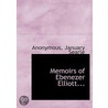 Memoirs Of Ebenezer Elliott... door Onbekend