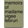 Memoirs Of Madame Vigee Lebrun door Louise-elisabeth Vigee-lebrun