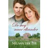 De weg tot elkander by Nel van der Zee