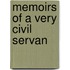 Memoirs of a Very Civil Servan