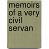Memoirs of a Very Civil Servan door Gordon Robertson